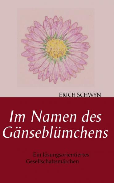 Im Namen des Gänseblümchens
