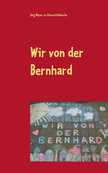 Wir von der Bernhard