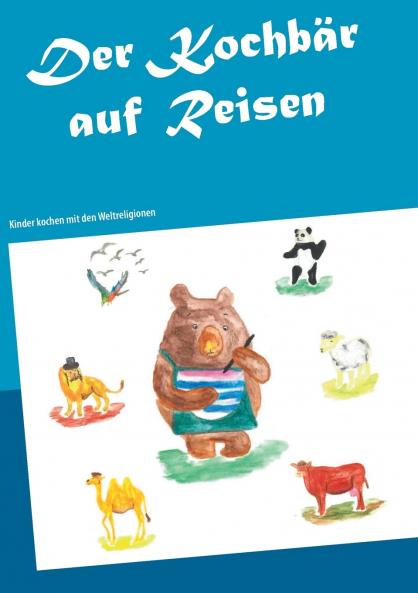 Der Kochbär auf Reisen