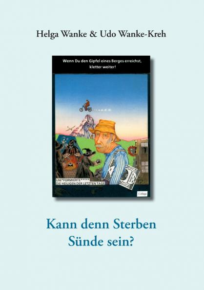 Kann denn Sterben Sünde sein?