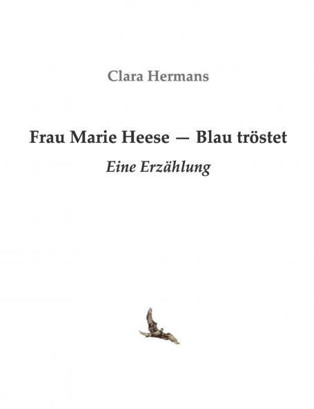Frau Marie Heese - Blau tröstet