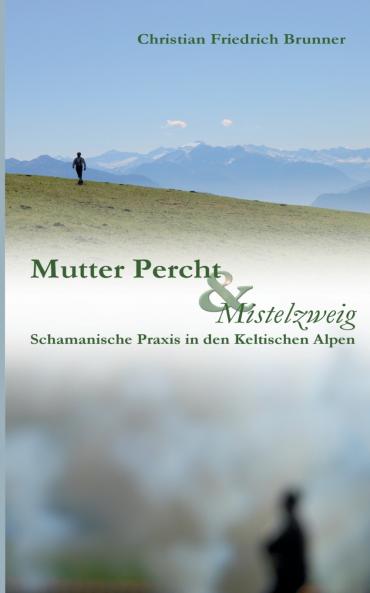 Mutter Percht und Mistelzweig