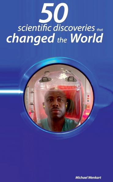 50 scientific discoveries that changed the world