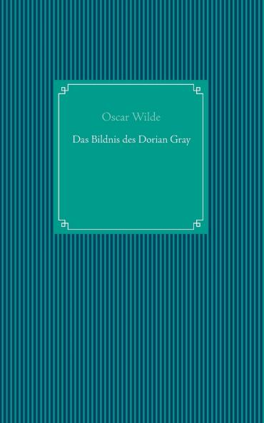 Das Bildnis des Dorian Gray