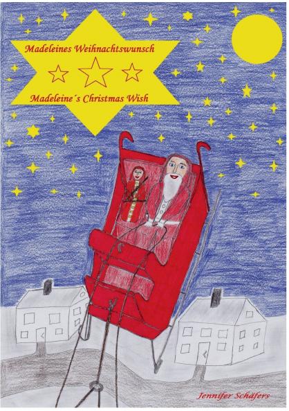 Madeleines Weihnachtswunsch  -  Madeleine's Christmas Wish