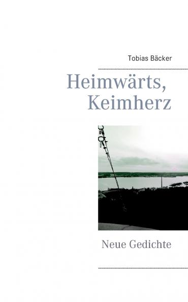 Heimwärts Keimherz