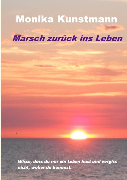 Marsch zurück ins Leben