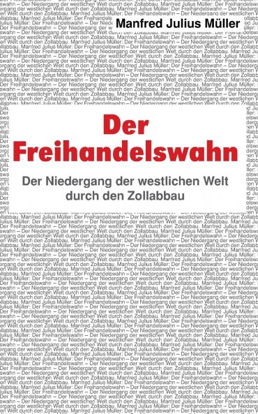 Der Freihandelswahn
