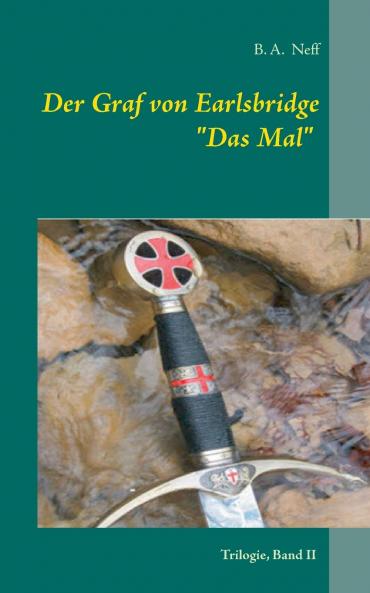 Der Graf von Earlsbridge Trilogie Band II