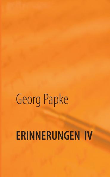 Erinnerungen IV