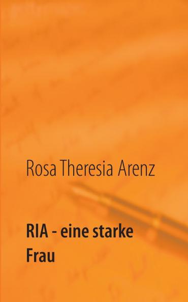 Ria - eine starke Frau