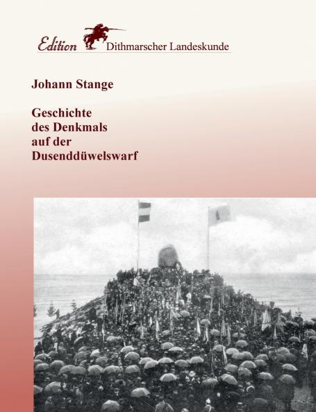 Geschichte des Denkmals auf der Dusenddüwelswarf