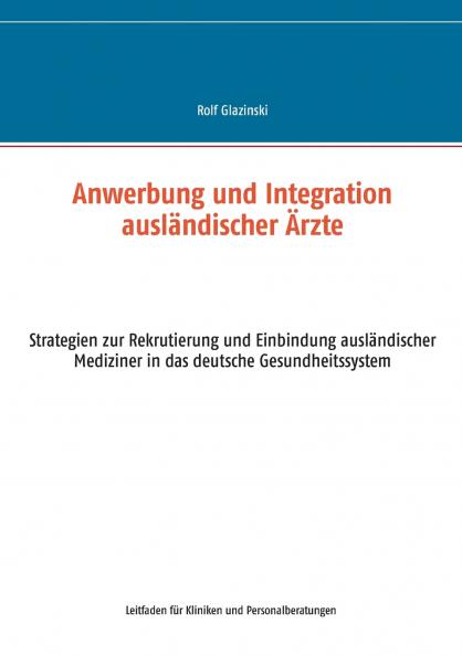 Anwerbung und Integration ausländischer Ärzte