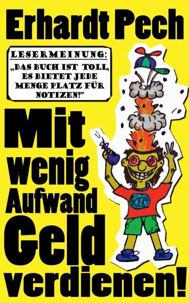 Mit wenig Aufwand Geld verdienen!