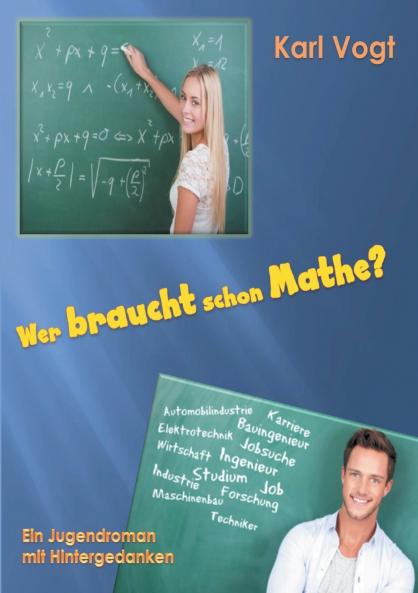 Wer braucht schon Mathe?
