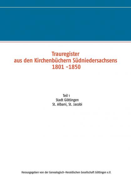 Trauregister aus den Kirchenbüchern Südniedersachsens 1801 -1850