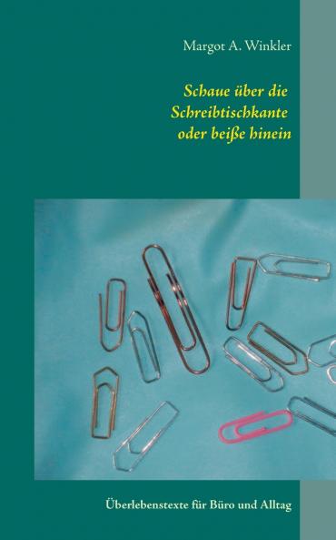 Schaue über die Schreibtischkante oder beiße hinein