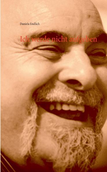 Ich werde nicht aufgeben