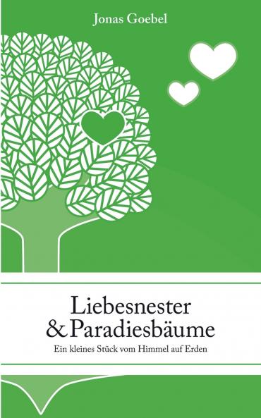 Liebesnester und Paradiesb��ume