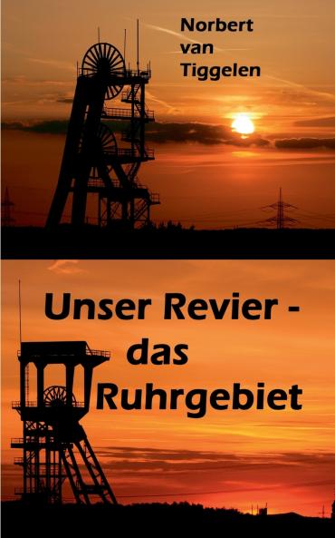 Unser Revier - das Ruhrgebiet