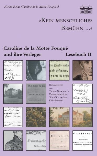 Kein menschliches Bemühn... - Caroline de la Motte Fouqué und ihre Verleger