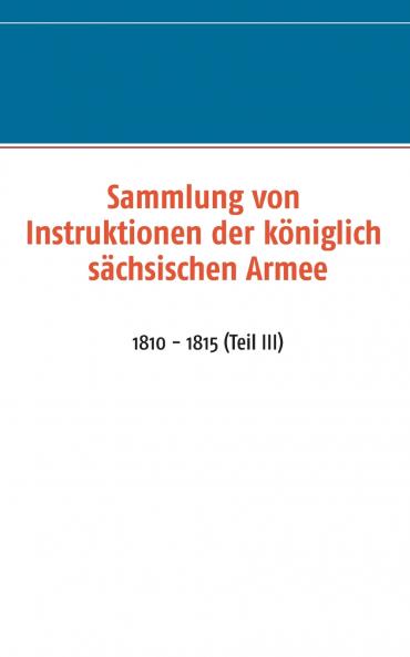 Sammlung von Instruktionen der königlich sächsischen Armee