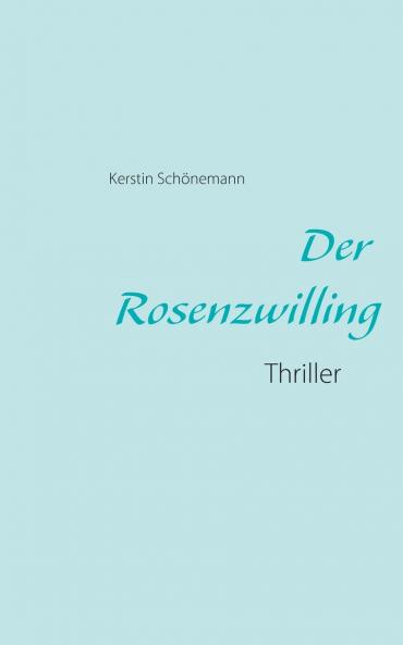 Der Rosenzwilling