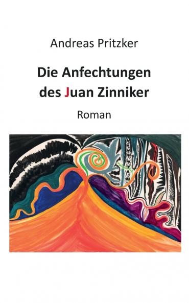 Die Anfechtungen des Juan Zinniker