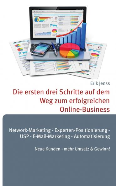 Die ersten drei Schritte auf dem Weg zum erfolgreichen Online-Business