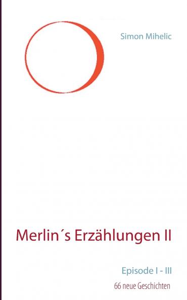 Merlin´s Erzählungen II
