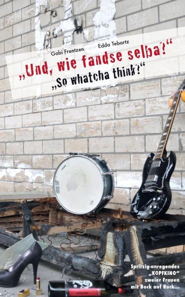 Und wie fandse selba?