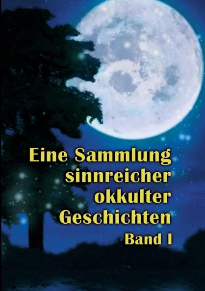 Eine Sammlung sinnreicher okkulter Geschichten