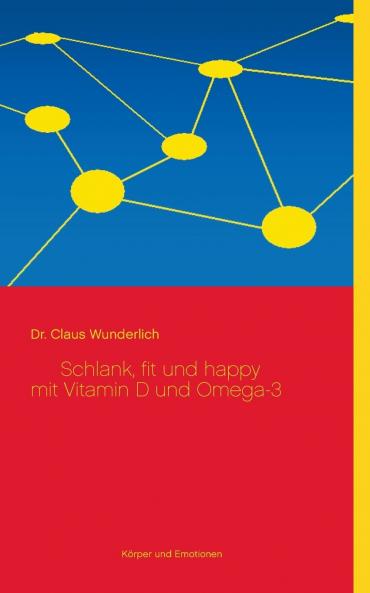 Schlank fit und happy mit Vitamin D und Omega-3