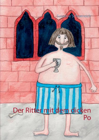 Der Ritter mit dem dicken Po