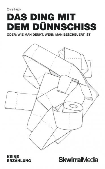 Das Ding mit dem Dünnschiss