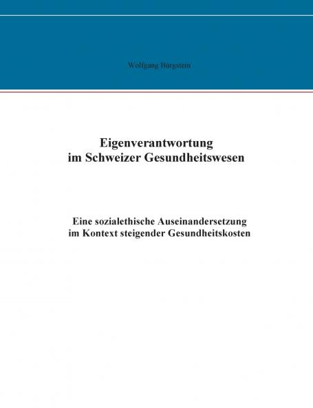 Eigenverantwortung im Schweizer Gesundheitswesen