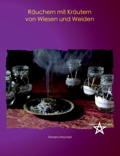 Räuchern mit Kräutern von Wiesen und Weiden