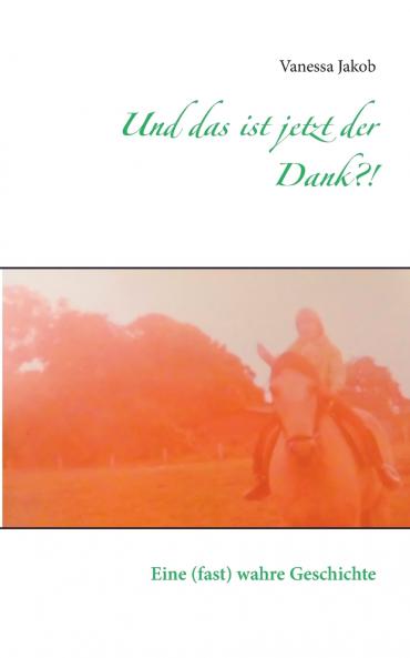 Und das ist jetzt der Dank?!