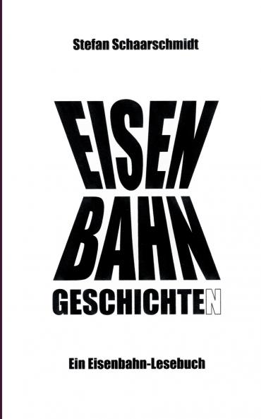 Eisenbahn-Geschichte(n)
