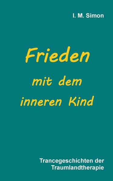Frieden mit dem inneren Kind