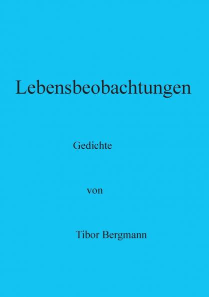 Lebensbeobachtungen
