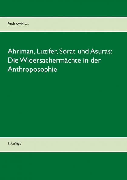 Ahriman Luzifer Sorat und Asuras