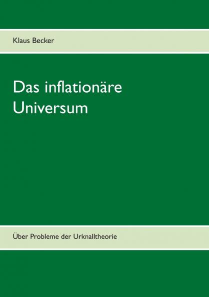 Das inflationäre Universum
