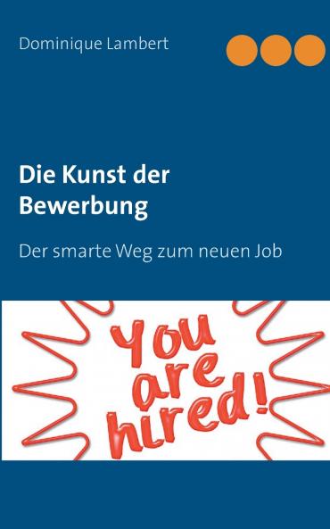 Die Kunst der Bewerbung