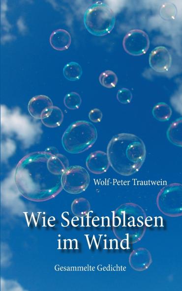 Wie Seifenblasen im Wind
