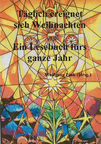 Täglich ereignet sich Weihnachten