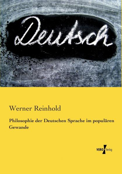 Philosophie der Deutschen Sprache im populären Gewande