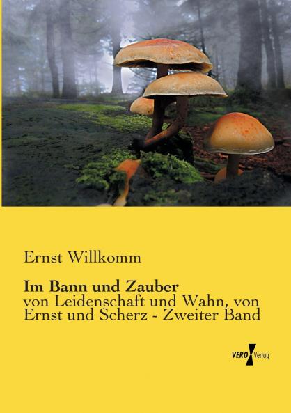 Im Bann und Zauber