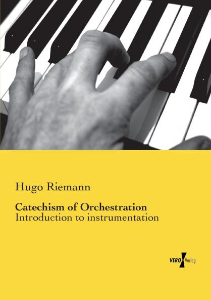 Catechism of Orchestration