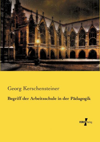 Begriff der Arbeitsschule in der Pädagogik